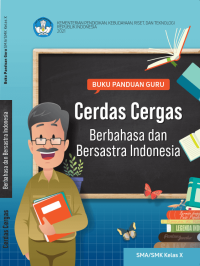 Buku Panduan Guru Cerdas Cergas Berbahasa dan Bersastra Indonesia