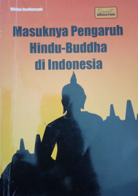 Masuknya Pengaruh Hindu - Buddha di Indonesia