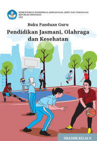 Buku Panduan Guru Pendidikan Jasmani, Olahraga dan Kesehatan