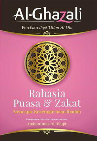 Rahasia Puasa & Zakat : Mencapai Kesempurnaan Ibadah