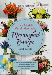 Image of Panduan Praktis Merangkai Bunga Untuk Pemula