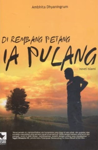 Image of Di Rembang Petang Ia Pulang