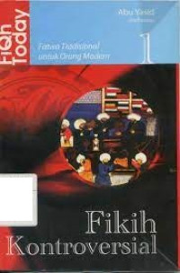 Image of Fiqh Today : Fatwa Tradisional untuk Orang Modern (Fikih Kontroversial)