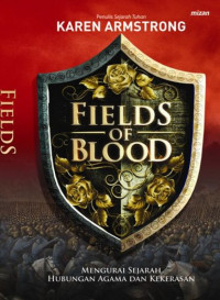 Image of Field of Blood : Mengurai Sejarah Hubungan Agama dan Kekerasan