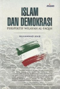 Islam dan Demokrasi : Perspektif Wilayah Al - Faqih