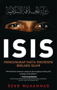 Image of ISIS : Mengungkap Fakta Terorisme Berlabel Islam
