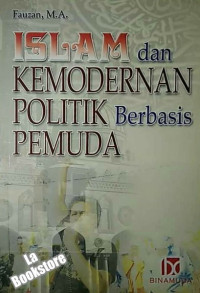 Image of Islam dan Kemodernan Politik Berbasis Pemuda