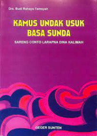 Image of Kamus Undak Usuk Basa Sunda : Sareng Conto Larapna Dina Kalimah