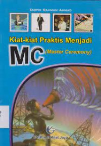 Image of Kiat - Kiat Praktis Menjadi MC (Master Ceremony)
