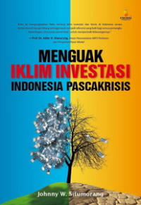Image of Menguak Iklim Investasi Indonesia Pascakrisis