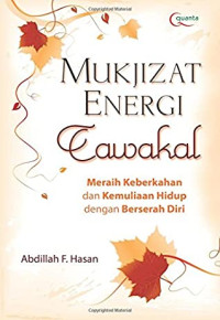 Image of Mukjizat Energi Tawakal : Meraih dan Kemuliaan Hidup dengan Berserah Diri
