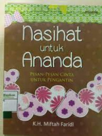 Image of Nasihat untuk Ananda : Pesan - Pesan Cinta Untuk Pengantin