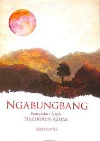 Image of Ngabungbang : Kumpulan Sajak Nazarudin Azhar
