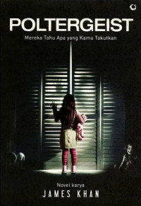 Image of Poltergeist : Mereka Tahu Apa yang Kamu Takutkan