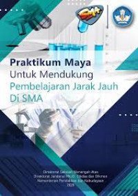 Praktikum Maya Untuk Mendukung Pembelajaran Jarak Jauh Di SMA