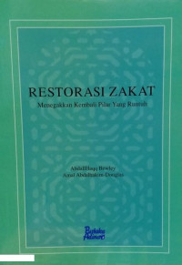 Image of Restorasi Zakat : Mengakkan Kembali Pilar yang Runtuh