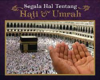Image of Segala Hal tentang Haji dan Umrah