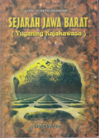 Image of Sejarah Jawa Barat (Yuganing Rajawasa)