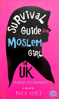 Image of Survival Guide for Moslem Girl in UK : Akankah Kita Bahagia?
