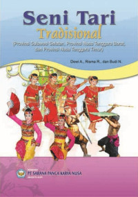 Image of Seni Tari Tradisional : (Provinsi Sulawesi Selatan, Provinsi Nusantara Tenggara Barat dan Provinsi Nusa Tenggara Timur)