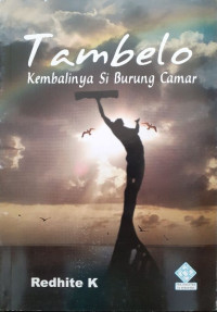 Image of Tambelo : Kembalinya Si Burung Camar